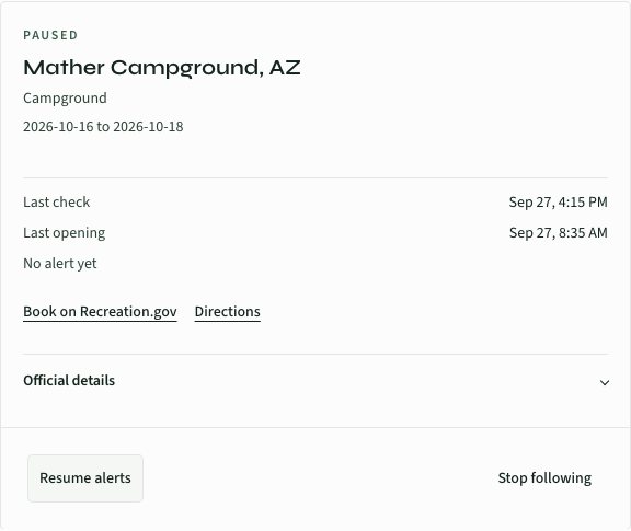 You follow a campground, start alerts for your dates, and pause them.